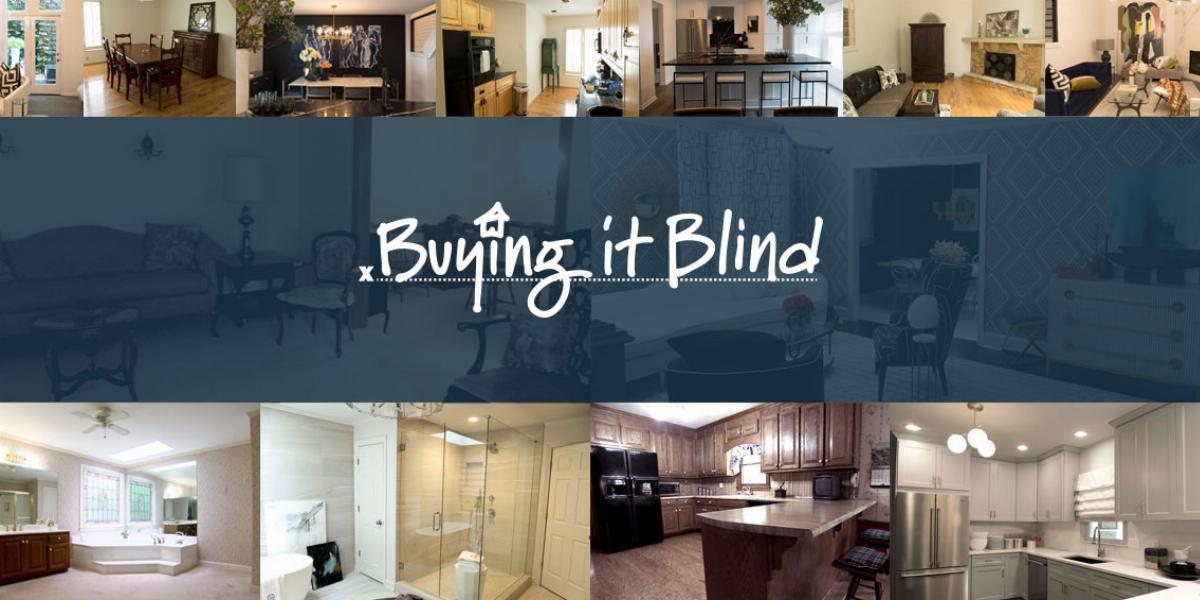 Buying It Blind Before and After Photos