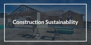 Construction Sustainability text overlaid on an image of a building under construction
