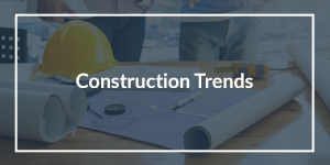 Construction Trends text overlaid on an image of a construction hardhat and blueprints