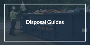 Disposal Guides text overlaid on image of construction worker throwing trash into a dumpster