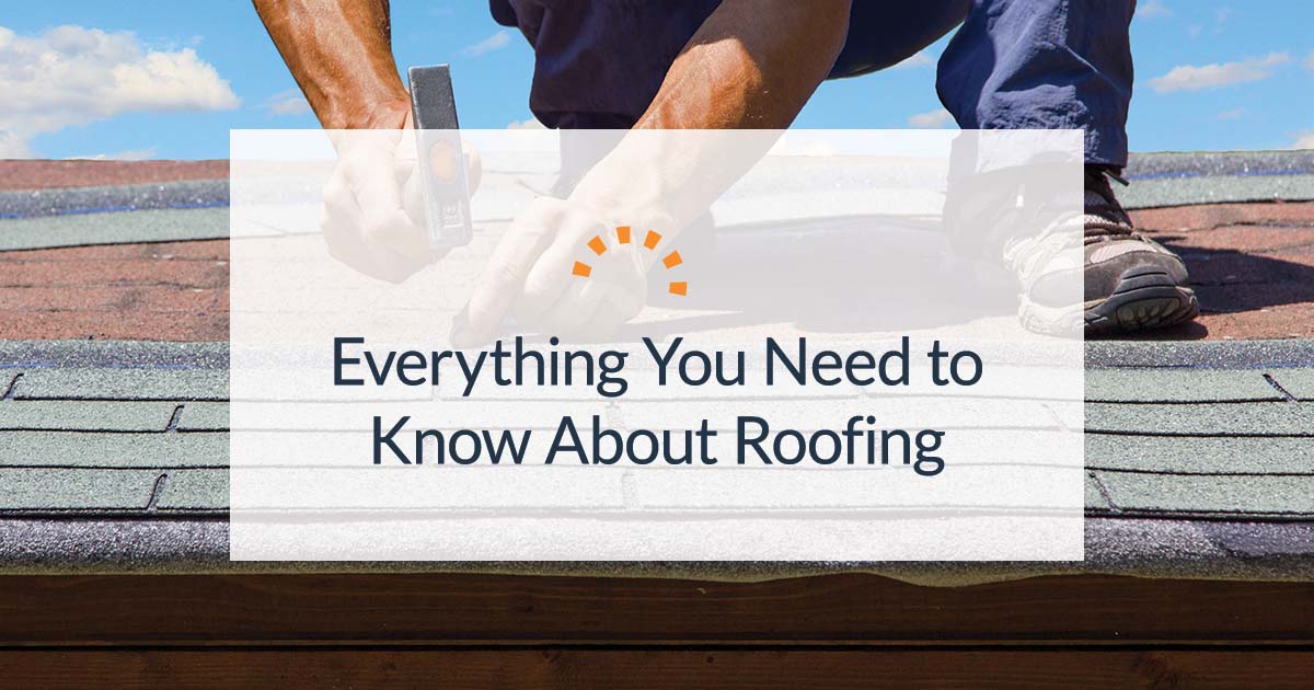 Roofing Basics Everything You Need to Know