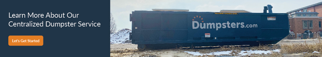 Learn About Our Centralized Dumpster Service